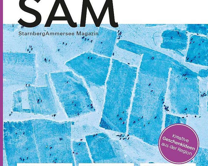 SAM - das neue Magazin für die Region StarnbergAmmersee.